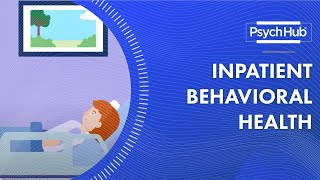 Inpatient Behavioral Health [upl. by Aratahc588]