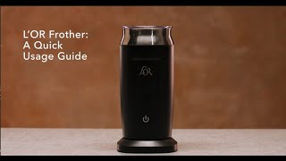 LOR Milk Frother A Quick Usage Guide [upl. by Hartley]