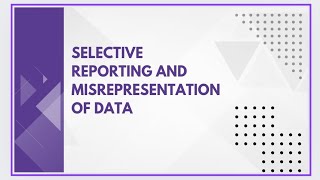 Selective reporting and misrepresentation of data [upl. by Nnylak]